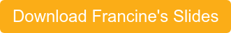 Download Francine's Slides